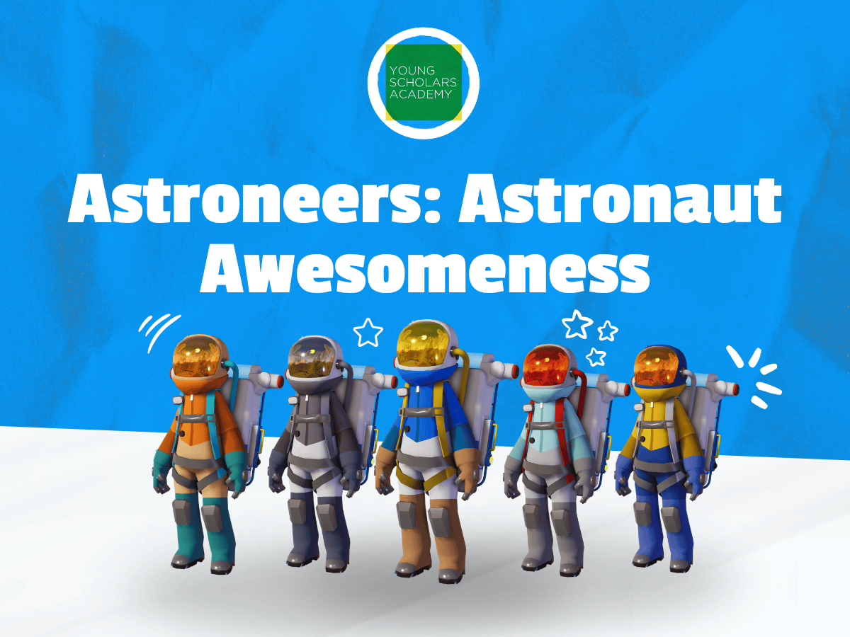 Astroneers: Astronaut Awesomeness