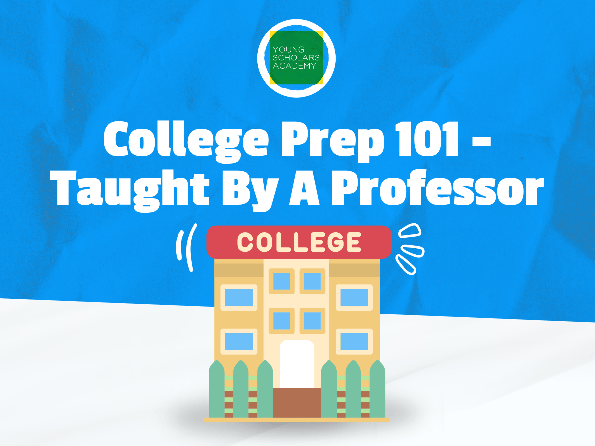 College Prep 101 Taught By A Professor