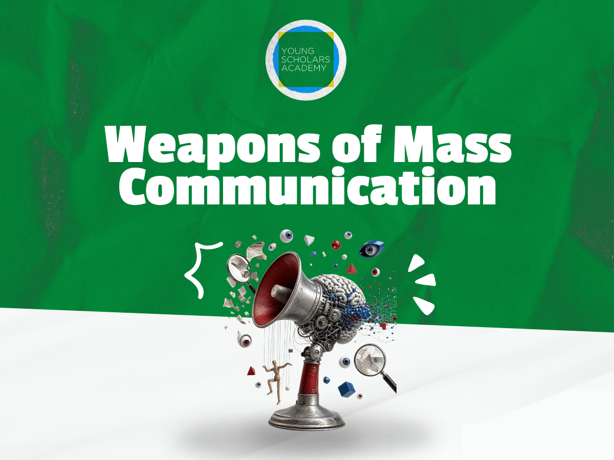 Weapons of Mass Communication